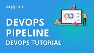 DevOps Pipeline | DevOps Tutorial For Beginners | DevOps Tutorial | Simplilearn