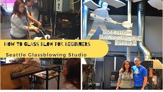 How to Glass Blow for Beginners at Seattle Glassblowing Studio