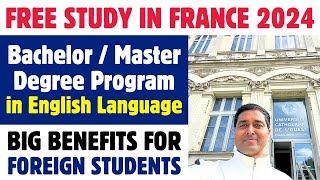 Free Study in France 2024 | Bachelor / Master Degree Program in English Language | Big Benefits | FR