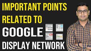 Google Display Network - Important Tips related to Google Display Network