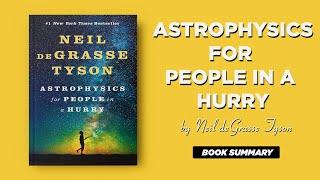 Astrophysics for People in a Hurry by Neil deGrasse Tyson