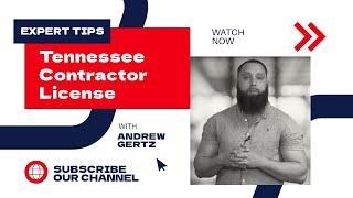 Tennessee Contractor Licensing Tips with Andrew Gertz | 1 Exam Prep Expert