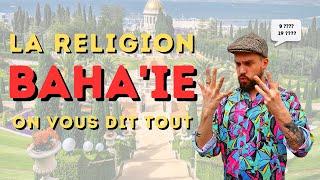 LE BAHA'ISME : Zoom sur une religion méconnue