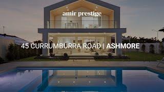 45 Currumburra Road, Ashmore | Brand New Build | Amir Prestige