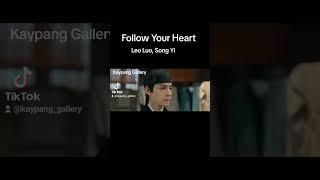 Follow Your Heart - Leo Luo, Song Yi