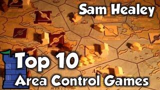 Top 10 Area Control Games with Sam Healey