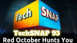 Red October Hunts You | TechSNAP 93