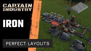 Captain of Industry - IRON & TIPS - PERFECT EFFICIENT BEAUTIFUL LAYOUT - Guide