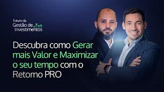 Evento O Futuro da Gestão de Investimentos - Mais Retorno