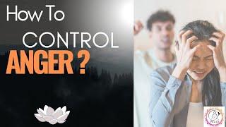 How to Calm Your Mind । Top Ways to Control Anger and Stay Positive