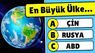 Coğrafya Bilgin Ne Kadar İyi?  Genel Kültür Bilgi Yarışması