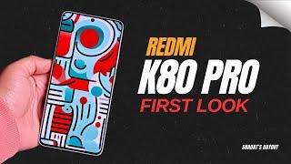 Redmi K80 Pro FIRST LOOK: Everything You Need to Know!