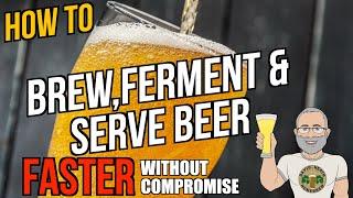 Faster Beer Brewing, Fermentation & Serving How To Guide For Homebrewers