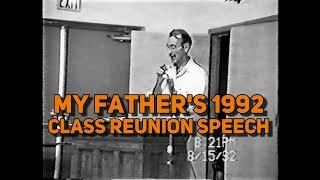 1992 - MY DAD -  John M Hildebrandt - CLASS REUNION SPEECH