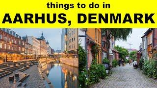 WHAT TO DO IN AARHUS | WHAT TO SEE IN AARHUS | THINGS TO DO IN AARHUS