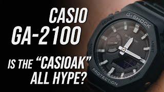 Is the CASIOAK all HYPE? A Casio GA-2100 G-Shock Review