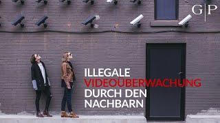 Illegale Videoüberwachung durch den Nachbarn - Muss man sich eine Kamera gefallen lassen?