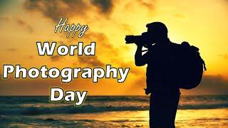 World Photography Day 2024|World Photography Day Quotes |Happy World Photography Day |August 19