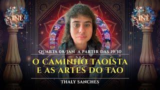 O CAMINHO TAOÍSTA E AS ARTES DO TAO  - THALY SANCHES  - Isto Não É #603