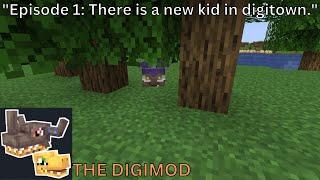 THE DIGIMOD - Episode 1 - "There is a new kid in digitown."