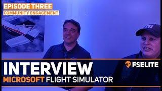 Microsoft Flight Simulator Developer Interview - Episode 3: Community Engagement #fs2020