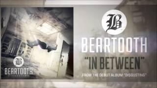 Beartooth - In Between (Audio)