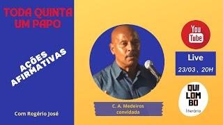 #003 TODA QUINTA UM PAPO - Ações Afirmativas com Carlos Alberto Medeiros