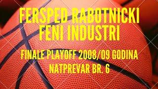 Rabotnicki - Feni 2008/09 Finale 6. natprevar