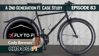 083 | A Second Generation FI Case Study | Cody Berman