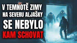 V temnotě zimy na severu Aljašky se nebylo kam schovat - Creepypasta [CZ]