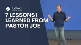 7 Lessons I Learned From Pastor Joe (April 21, 2024) Pastor John Eldredge