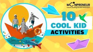 Top 10 Activities Kids Love Today