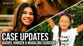 Case Updates: Rachel Hansen & Madelina Cojocari