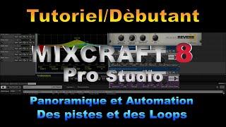 [Tutoriel Débutant] [FR] Mixcraft 8 Pro Studio Panoramique et Automation