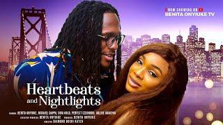 Heartbeats and Nightlights- Michael Dappa, Benita Onyiuke, Aluko Gold #movie #2025