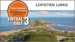 Trackman Virtual Golf 3 Course Flyover - Lofoten Links