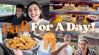 Delhi For A Day! || VLOG