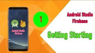 Android Firebase Tutorial: 1- Getting Start Android Firebase