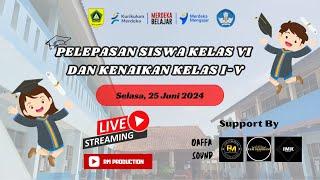 LIVE ' PELEPASAN SISWA KELAS VI & KENAIKAN KELAS I - V  '  TAHUN AJARAN 2023 - 2024