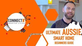 Ultimate Aussie Smart Home - Beginners Guide 2020/21