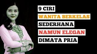 Ciri-Ciri Wanita Sederhana Tapi Berkelas Dan Elegan