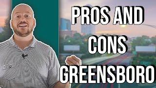 Living In Greensboro NC Pros and Cons