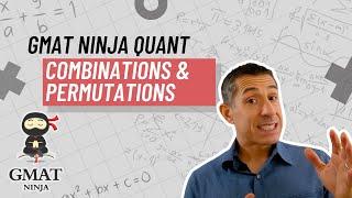 GMAT Ninja Quant Ep 16: Combinations & Permutations