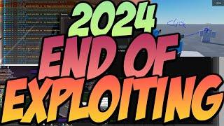 2024, The End of Roblox Exploiting