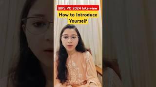 IBPS PO 2024 Interview How to Introduce Yourself #ibpspointerview #sabamaam #oliveboard