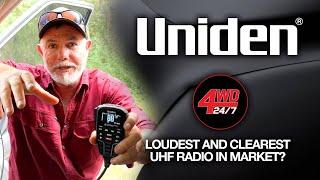 Uniden - Is this the Loudest and Clearest UHF Radio in the Market?