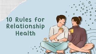 10 Rules for Relationship Health