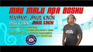 MAU MALU APA BOSKU - JANUIL KINON
