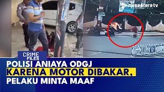 Kesal, Oknum Polisi di Labuhan Batu Aniaya Wanita ODGJ Setelah Motor Dibakar | CRIME FILES