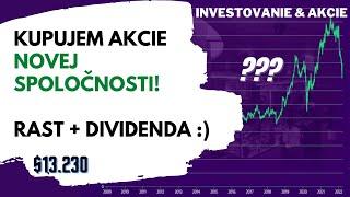 Nová investícia! | Kupujem akcie tejto spoločnosti | Rast + Dividenda | Ep.33